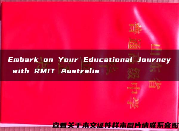 Embark on Your Educational Journey with RMIT Australia